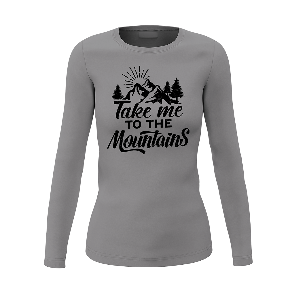 Hiking Take Me To The Mountains Women Long Sleeve Shirt